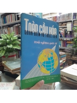 TOÀN CẦU HÓA QUAN ĐIỂM VÀ THỰC TIỄN 