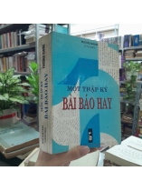 MỘT THẬP KỶ BÀI BÁO HAY - TRƯỜNG GIANG 