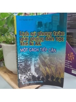 LỊCH SỬ PHONG TRÀO GIẢI PHÓNG DÂN TỘC THẾ KỶ XX - ĐỖ THANH BÌNH 