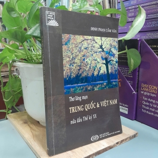 THƠ LÃNG MẠN TRUNG QUỐC VÀ VIỆT NAM NỮA ĐẦU THẾ KỶ XX - ĐINH PHAN CẨM VÂN 