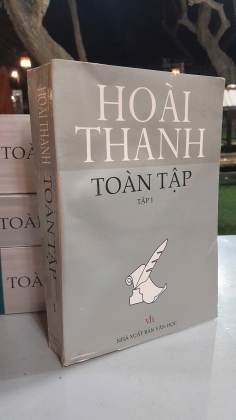 HOÀI THANH TOÀN TẬP - TỪ SƠN SƯU TẦM VÀ BIÊN SOẠN 