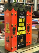 TỪ ĐIỂN LỊCH SỬ CHÍNH TRỊ TRUNG QUỐC - CHU PHÁT TĂNG