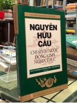 NGUYỄN HỮU CẦU CHÍ SĨ YÊU NƯỚC ĐÔNG KINH NGHĨA THỤC - CHƯƠNG THÂU