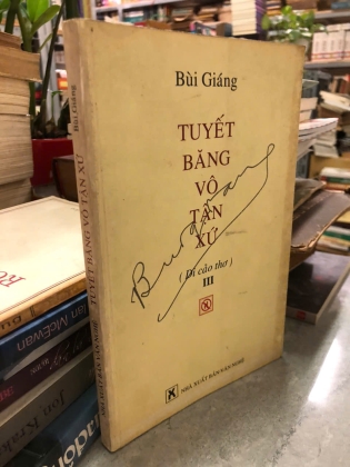 TUYẾT BĂNG VÔ TẬN XỨ - BÙI GIÁNG 