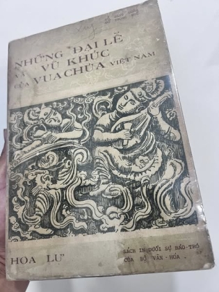 NHỮNG ĐẠI LỄ VÀ VŨ KHÚC CỦA VUA CHÚA VIỆT NAM - ĐỖ BẰNG ĐOÀN ĐỖ - TRỌNG HUỀ