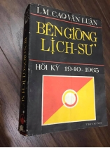 BÊN GIÒNG LỊCH SỬ - CAO VĂN LUẬN
