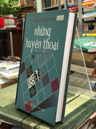 NHỮNG HUYỀN THOẠI - ROLAND BARTHES