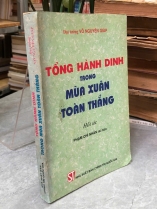 TỔNG HÀNH DINH TRONG MÙA XUÂN TOÀN THẮNG - VÕ NGUYÊN GIÁP