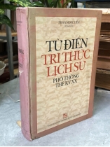 TỪ ĐIỂN TRI THỨC LỊCH SỬ PHỔ THÔNG THẾ KỶ XX