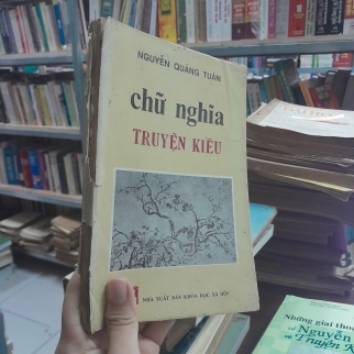 CHỮ NGHĨA TRUYỆN KIỀU - NGUYỄN QUẢNG TUÂN