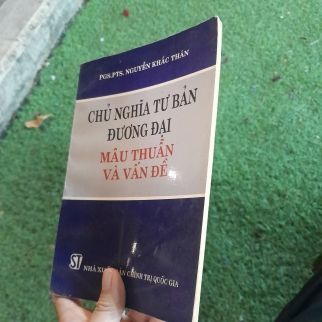 CHỦ NGHĨA TƯ BẢN ĐƯƠNG ĐẠI MÂU THUẪN VỀ VẤN ĐỀ - NGUYỄN KHẮC THÂN