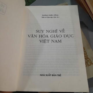 SUY NGHĨ VỀ VĂN HOÁ GIÁO DỤC VIỆT NAM - DƯƠNG THIỆU TỐNG