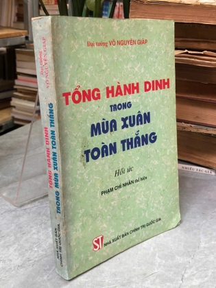 TỔNG HÀNH DINH TRONG MÙA XUÂN TOÀN THẮNG - VÕ NGUYÊN GIÁP