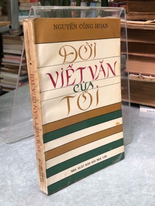 ĐỜI VIẾT VĂN CỦA TÔI - NGUYỄN CÔNG HOAN