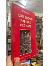 CON ĐƯỜNG TAM GIÁO VIỆT NAM - LÊ ANH DŨNG