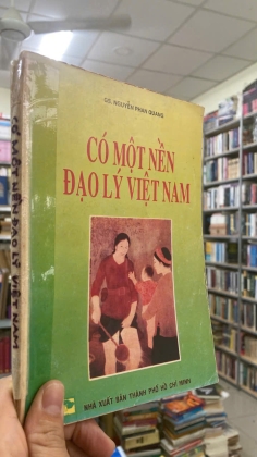 CÓ MỘT NỀN ĐẠO LÝ VIỆT NAM - NGUYỄN PHAN QUANG