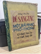 ĐỂ SÁNG TÁC MỘT BÀI NHẠC PHỔ THÔNG - HOÀNG THI THƠ