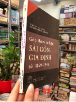 GÓP THÊM TƯ LIỆU SÀI GÒN - GIA ĐỊNH TỪ 1858 - 1945 