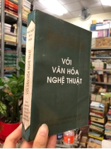 VỚI VĂN HÓA NGHỆ THUẬT - NGUYỄN ĐỨC ĐÀN 