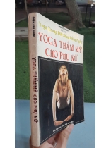 YOGA THẨM MỸ CHO PHỤ NỮ - PHẠM CAO HOÀN DỊCH 