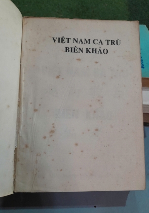 VIỆT NAM CA TRÙ CA BIÊN KHẢO - ĐỖ BẰNG ĐOÀN, ĐỖ TRỌNG HUỀ 