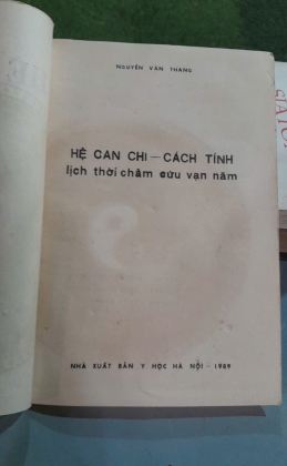 HỆ CAN CHI CÁCH TÍNH LỊCH THỜI CHÂM CỨU VẠN NĂM - NGUYỄN VĂN THANG