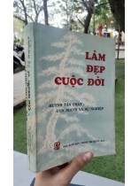 LÀM ĐẸP CUỘC ĐỜI - HUỲNH TẤN PHÁT CON NGƯỜI VÀ SỰ NGHIỆP