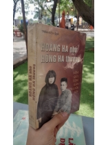 HOÀNG HÀ NHỚ HỒNG HÀ THƯƠNG - TRẦN KIẾM QUA