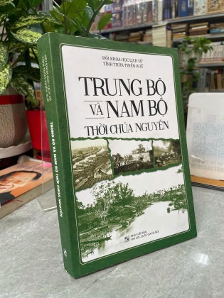 TRUNG BỘ VÀ NAM BỘ THỜI CHÚA NGUYỄN