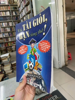 TÔI TÀI GIỎI BẠN CŨNG THẾ - TRẦN ĐĂNG KHOA, UÔNG XUÂN VY DỊCH 