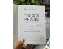 THẾ GIỚI PHẲNG - TÓM LƯỢC LỊCH SỬ THẾ GIỚI  THẾ KỶ 21 