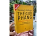 THẾ GIỚI PHẲNG - TÓM LƯỢC LỊCH SỬ THẾ GIỚI  THẾ KỶ 21 