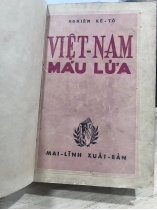 VIỆT NAM MÁU LỬA - NGHIÊM KẾ TỔ
