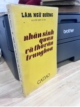 NHÂN SINH QUAN VÀ THƠ VĂN TRUNG HOA - NGUYỄN HIẾN LÊ (LÂM NGỮ ĐƯỜNG)