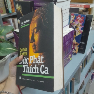 SỰ TÍCH VÀ TRIẾT LÍ ĐỨC PHẬT THÍCH CA