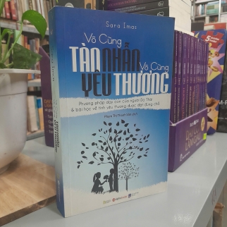 VÔ CÙNG TÀN NHẪN VÔ CÙNG YÊU THƯƠNG - SARA IMAS