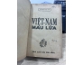 VIỆT NAM MÁU LỬA - NGHIÊM KẾ TỔ