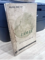 LÀM LẼ - MẠNH PHÚ TỨ