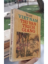 VIỆT NAM THI VĂN TRÍCH GIẢNG - TẠ KÝ