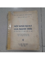 NẾP SINH HOẠT CỦA NGƯỜI THÁI 