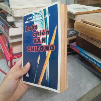LUẬN CHIẾN VĂN CHƯƠNG - CHU GIANG, NGUYỄN VĂN LƯU