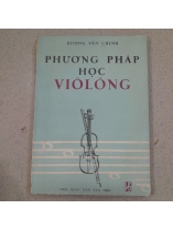 PHƯƠNG PHÁP HỌC VIÔLÔNG - DƯƠNG VĂN CHINH