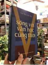 SỐNG VỚI VĂN HỌC CÙNG THỜI - LẠI NGUYÊN ÂN