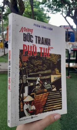 NHỮNG BỨC TRANH PHÙ THẾ - PHẠM CÔNG LUẬN