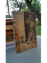 GIẢI PHẪU TẠO HÌNH - LƯƠNG XUÂN NHỊ