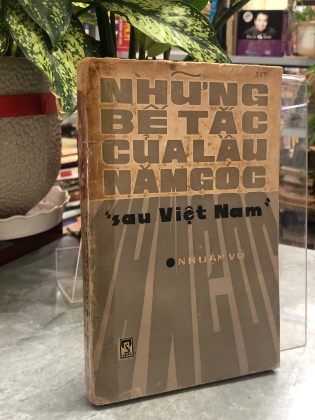 NHỮNG BẾ TẮC CỦA LẦU NĂM GÓC "SAU VIỆT NAM" - NHUẬN VŨ