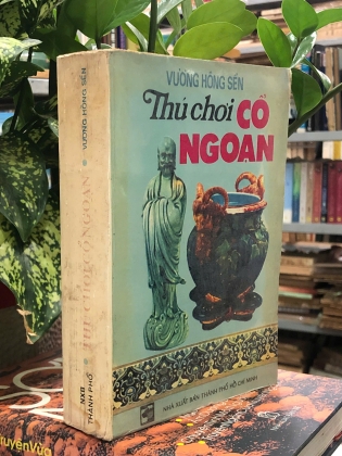 THÚ CHƠI CỔ NGOẠN - VƯƠNG HỒNG SỂN