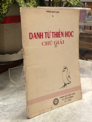 DANH TỪ THIỀN HỌC CHÚ GIẢI - THÍCH DUY LỰC
