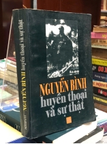 NGUYỄN BÌNH HUYỀN THOẠI VÀ SỰ THẬT - NGUYỄN HÙNG