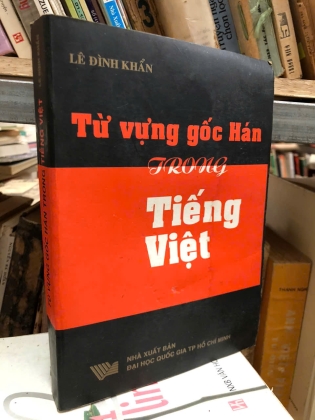 TỪ VỰNG GỐC HÁN TRONG TIẾNG VIỆT